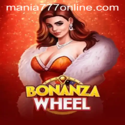Explore the Exciting World of BonanzaWheel at Mania777 Casino