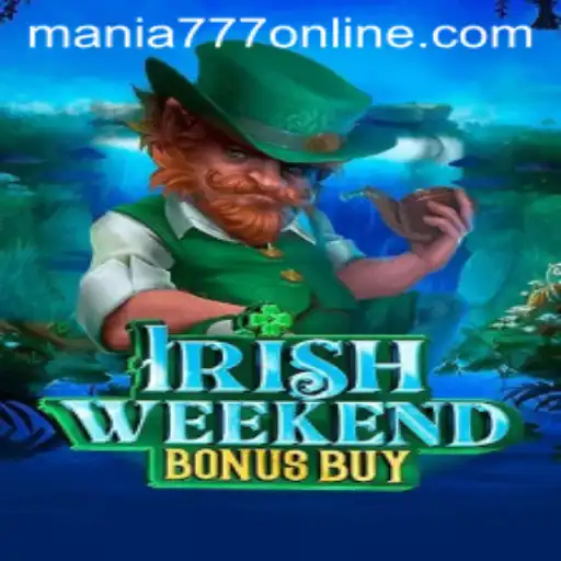 Exploring the Thrilling World of IrishWeekendBonusBuy at Mania777 Casino