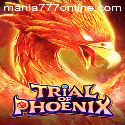 Exploring TrialofPhoenix: A Thrilling Experience at Mania777 Casino