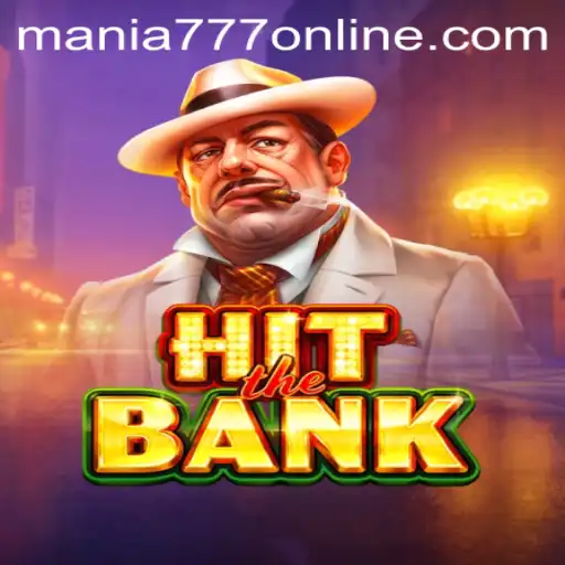 HitTheBank: A Closer Look at Mania777 Casino's Latest Attraction