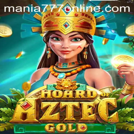 Hoard of Aztec Gold: Discover the Treasures at Mania777 Casino