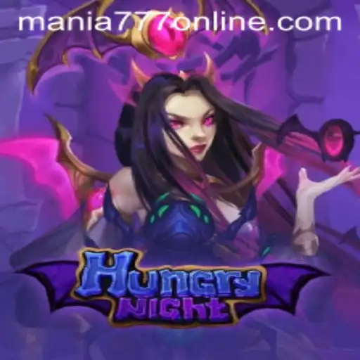 HungryNight: A Thrilling Adventure at Mania777 Casino