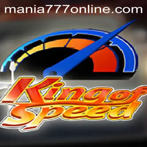 Discover the Thrill of KingofSpeed at Mania777 Casino