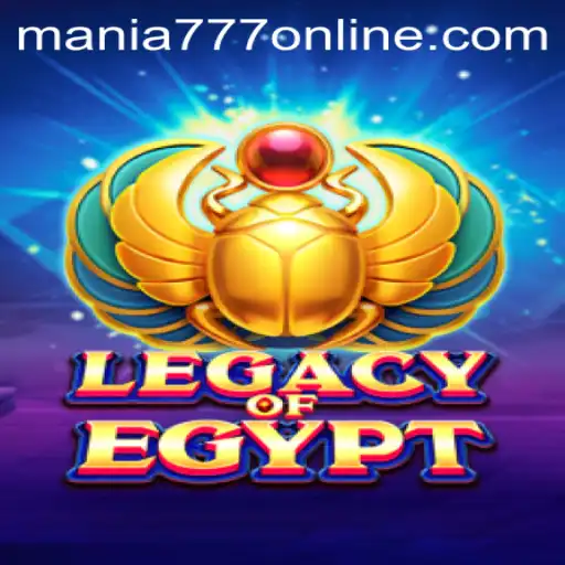 Exploring the Thrills of LegacyOfEgypt at Mania777 Casino
