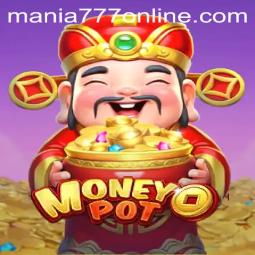 Unlock the Thrills of MoneyPot at Mania777 Casino