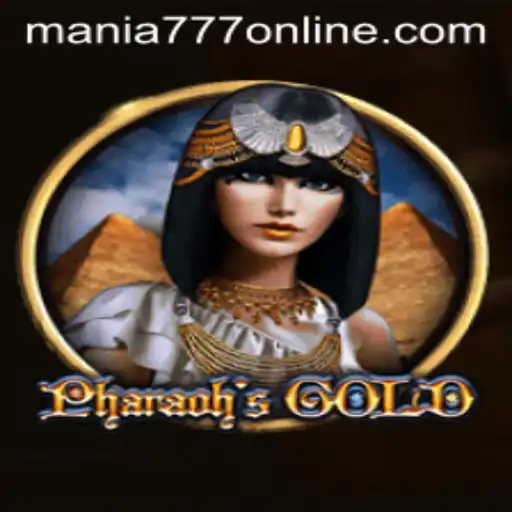 PharaohsGold: Unveiling the Mysteries of Ancient Egypt at Mania777 Casino